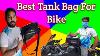 Best Tank Bag For Bike Ii Kolkata Rider Sujeet
