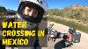 I Drop My Bike Can I Pick It Up Crossing Water In Baja Mexico E05