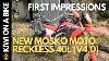 Nouvelles Premières Impressions Du Mosko Moto Reckless 40l V4.0